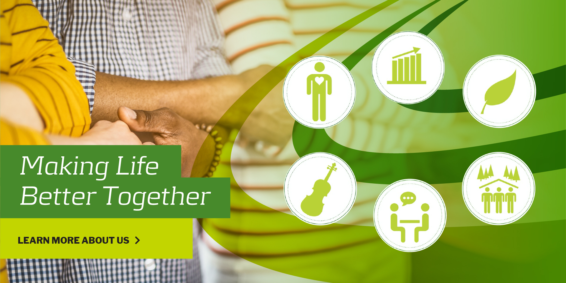 making life better together click to learn more about us